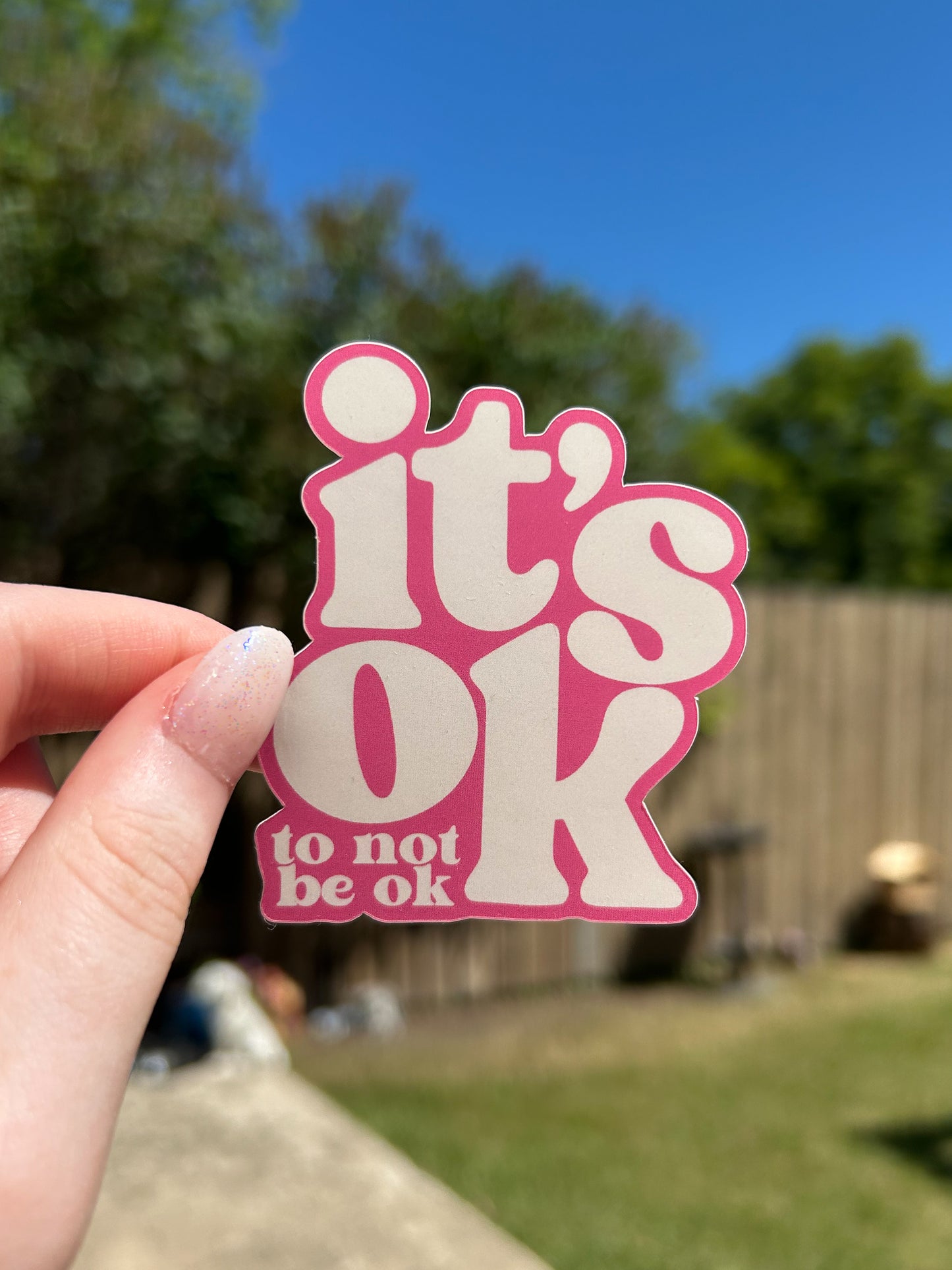 It’s Ok To Not Be Ok Sticker