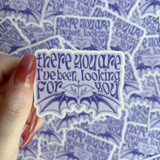 There you are sticker