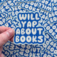 Will yap about books stickers