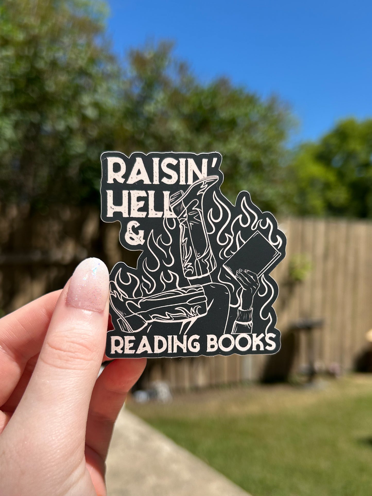 Raisin’ hell & Reading books Sticker