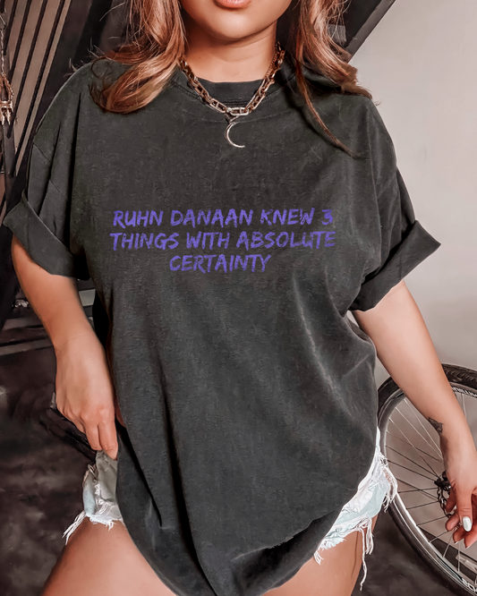 Ruhn Danaan knew 3 things t-shirt