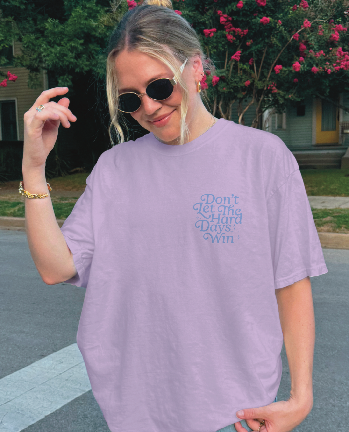 Don’t Let The Hard Days Win T-Shirt