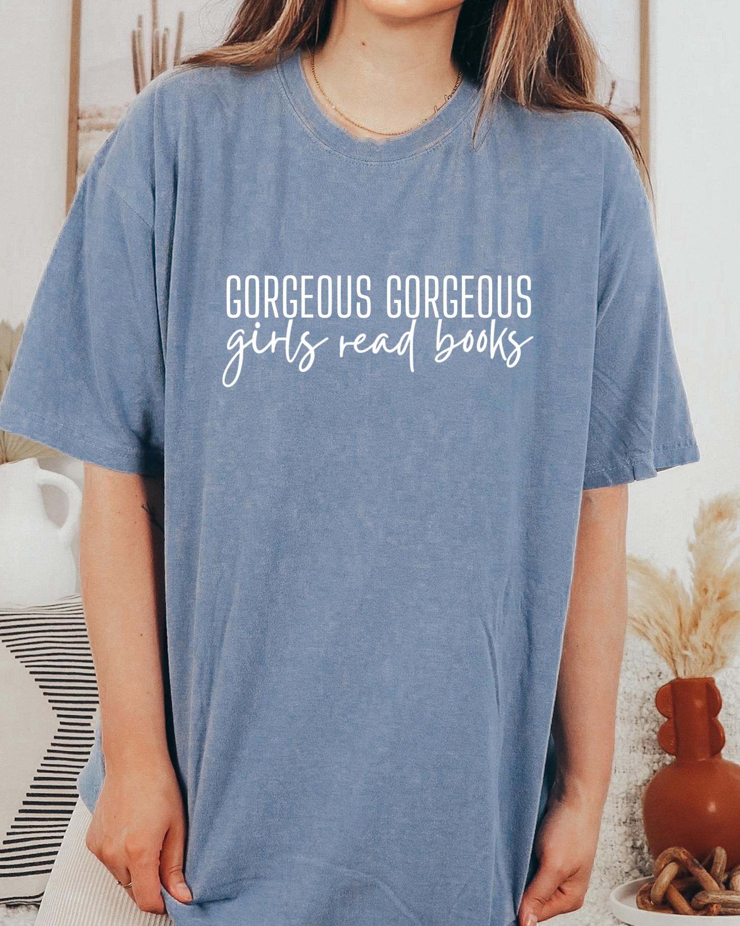 Gorgeous Gorgeous Girls Read Books T-shirt