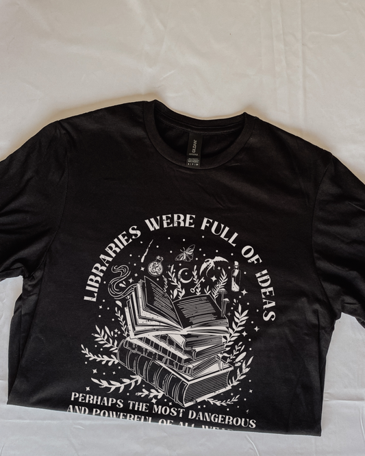 Libraries were full of ideas t-shirt