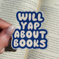 Will yap about books stickers
