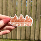 My friends are with me sticker