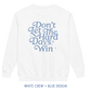 Don’t Let The Hard Days Win Crewneck